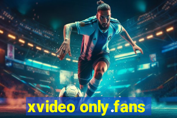 xvideo only.fans